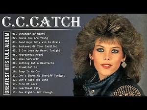 C.C.Catch Greatest Hits Full Album 2025 - Best Songs of C.C.Catch - The Best of C.C.Catch