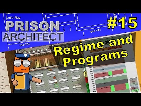 Prison Architect #15 - Regime and Programs