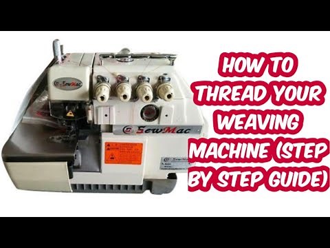 HOW TO THREAD AN INDUSTRIAL WEAVING MACHINE (OVERLOCKING MACHINE)