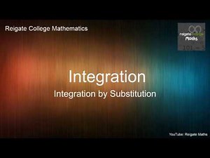 Y2 A Level Maths: Integration by Substitution