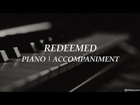Redeemed | Piano | Hymn | Accompaniment | Lyrics