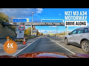UK Motorway Drive Along: Exploring the M27, M3, and A34