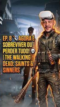 EP. 8 🔪 NOW IT'S SURVIVE OR LOSE IT ALL! 💀 | The Walking Dead: Saints & Sinners