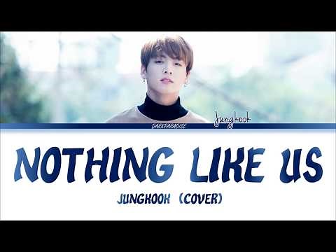 Jungkook - Nothing Like Us (COVER) Lyrics