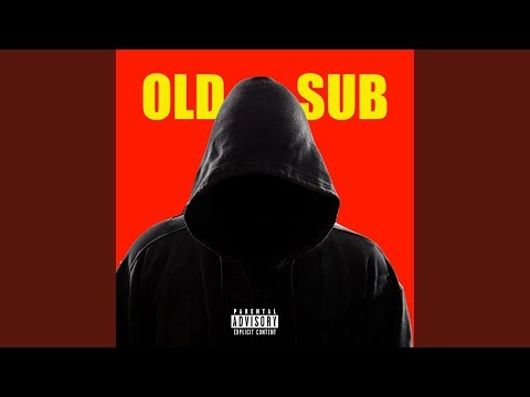 Old Sub
