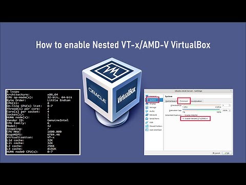 How to enable Nested VT-x/AMD-V VirtualBox