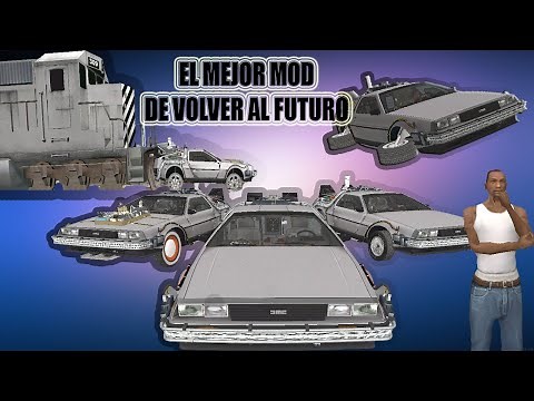 EL MEJOR MOD de Volver al Futuro para grabar en GTA SAN ANDREAS!