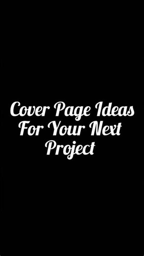 Cover Page Ideas For Your School Project