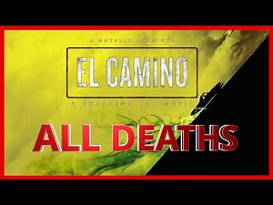 El Camino: A Breaking Bad Movie All Deaths | Body Count