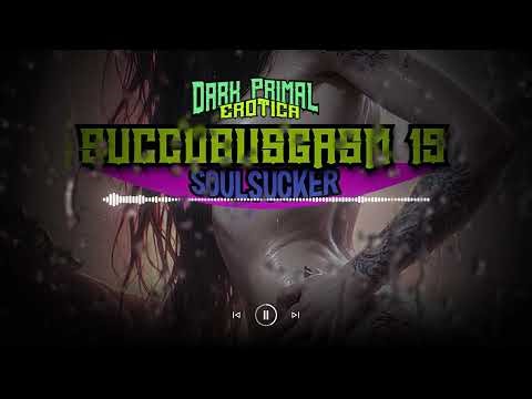 SuccubusGasm 19: Teaser *Extreme Succubus HFO* *WARNING! INTENSE* *Experimental* *Summoning Chants*