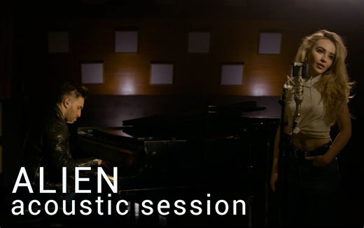 【Sabrina Carpenter/Jonas Blue】「Alien」Acoustic Session不插电版现场