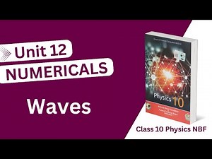 Physics class 10 chapter 12 numericals new book 2025 -nbf- class 10 physics unit 12 waves numerical