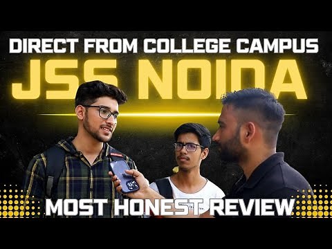 JSS Noida |Honest Review| Placements | Admission Process | Campus Life.