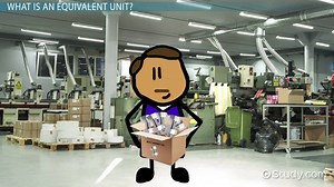 Equivalent Units of Production | Overview, Formula & Examples - Video | Study.com
