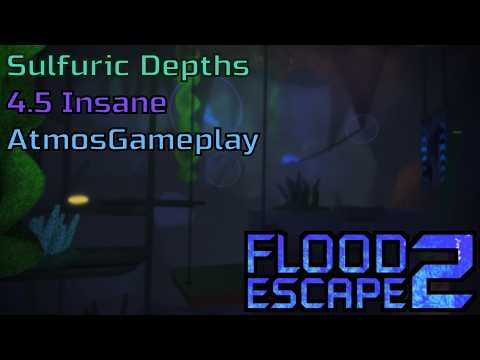 Highlight! \\\\ Sulfuric Depths by Terawaffles \\\\ Flood Escape 2