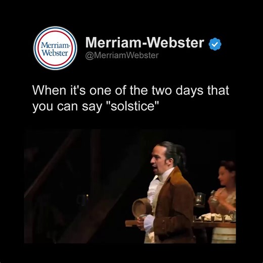 ‘Solstice’ comes from a Latin word that means "sun standing still." | Merriam-Webster Dictionary