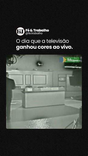 O DIA QUE A TV GANHOU CORES AO VIVO