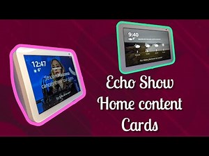 Echo Show - How to select home content cards