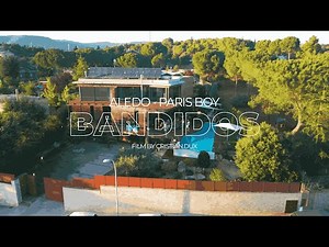 Aledo & Paris Boy - Bandidos (videoclip oficial)