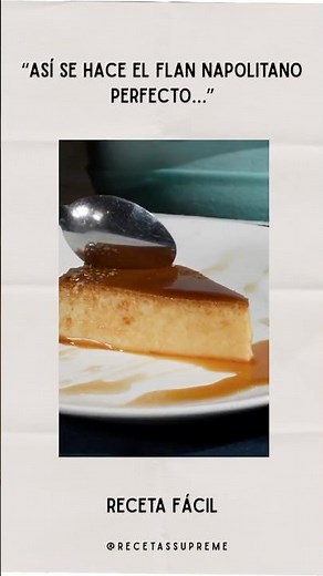 Flan napolitano casero 🍮 receta fácil y cremosa