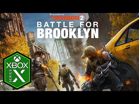 The Division 2 Battle for Brooklyn Xbox Series X Gameplay Review [Optimized] [Xbox Game Pass]