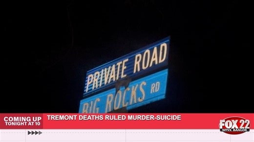 Coming up tonight on FOX 22 News at 10, authorities say two deaths in Tremont have been ruled a murder-suicide, plus a Knox house fire prompts a cold-weather safety warning. | FOX ABC Maine