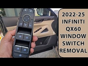 How To Remove / Replace 2022-2026 Infiniti QX60 Driver Window Switch / Master Window Switch.