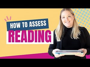 How to Assess Reading