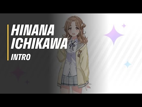 [ENG] Hinana Ichikawa Introduction [HAPPINESS♡] - IDOLM@STER Shiny Colors