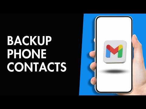 How to Backup Phone Contacts to Gmail