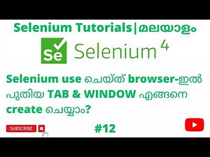 Create Tab & Window using Selenium | Selenium 4 Tutorials | Selenium Web Automation| Malayalam | #12