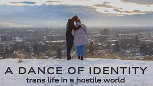 A Dance of Identity - documentary about trans life