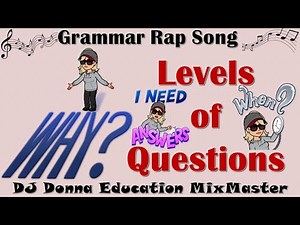 Educational Rap Song #185 Levels of Questioning