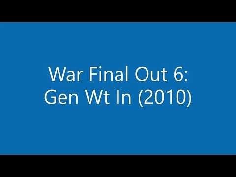 War Final Out 6: Gen Wt In (2010) - Classic Text Movie