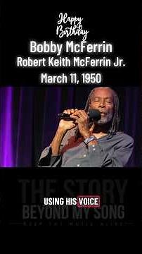 Bobby McFerrin: The Voice That Changed Music | A Birthday Tribute #musichistory
