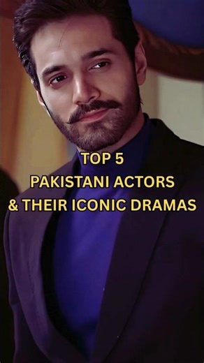 Top 5 Pakistani Actors & Their Iconic Dramas | WorldViewTrends