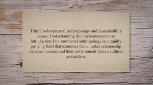 Environmental anthropology and sustainability issues