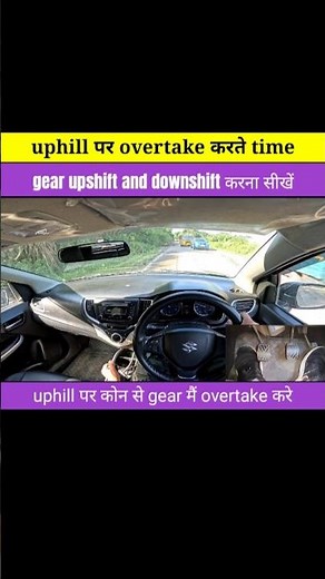 uphill पर overtake करते time ❌ gear upshift and downshift #shorts #ytshorts #driving #car