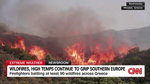 Wildfires continue to burn across European countries, including Greece, Italy and Spain