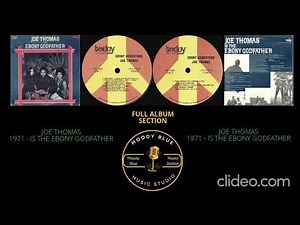 FULL ALBUM - 1971 - Joe Thomas – Is The Ebony Godfather