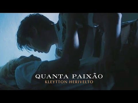 7 Project The Series [MV] | Kleytton Herivelto - Quanta Paixão