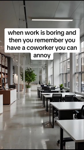 The Joy of Annoying Coworkers at Work