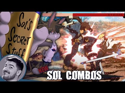 New and Improved Badguy Book of BnB's (Sol Combo Guide) | Guilty Gear Strive
