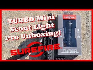 Surefire TURBO Mini Scout Light Pro Weapon Light Unboxing & First Look! M340DFT