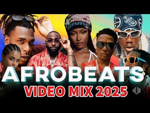 AFROBEATS 2025 PARTY VIDEO MIX | NAIJA 2025 PARTY VIDEO MIX | AMAPIANO | AFROPIANO | AFROBEAT |NAIJA