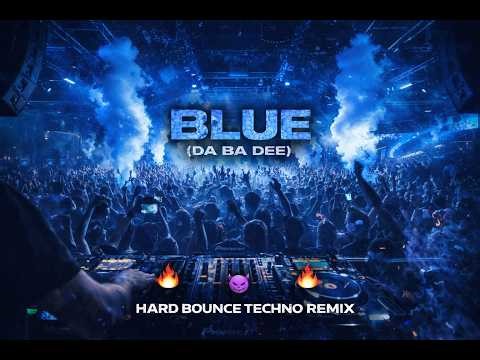 Eiffel 65 – Blue (Da Ba Dee) 🔥 Hard Bounce Techno Remix | 90s Nostalgia x Hard Drop