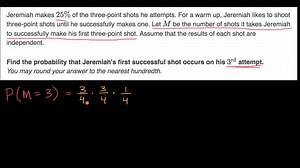 Geometric random variables 几何分布 [Khan Academy]