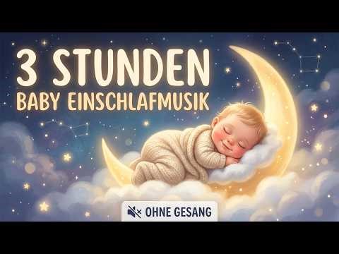 3 STUNDEN EINSCHLAFMUSIK FÜR BABYS 🌙 Sanfte Spieluhr & Klavier (Ohne Gesang)