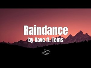 Dave ft. Tems - Raindance (Lyrics)