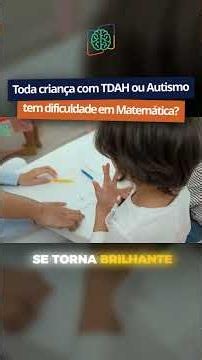Como ensinar matemática para alunos atípicos sem decorar? #TDAH #Autismo #Neuroeducação
